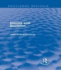 Abbildung von: Inquiry and Decision (Routledge Revivals) - Routledge
