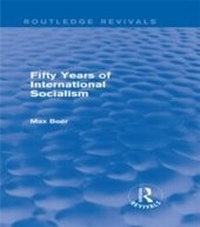 Enlarge image Cover: Fifty Years of International Socialism (Routledge Revivals) - Routledge