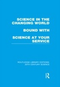 Enlarge image Cover: Science in the Changing World bound with Science at Your Service - Routledge