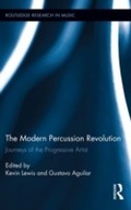 Cover: The Modern Percussion Revolution - Routledge