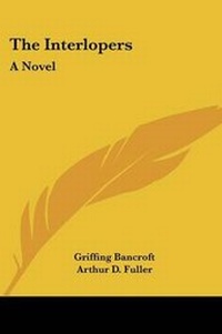 Enlarge image Cover: The Interlopers - Kessinger Publishing