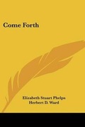 Cover: Come Forth - Kessinger Publishing