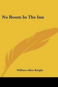 Enlarge image Cover: No Room In The Inn - Kessinger Publishing