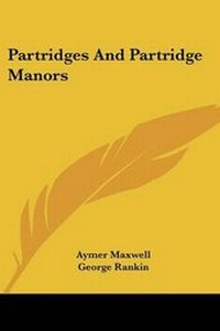 Enlarge image Cover: Partridges And Partridge Manors - Kessinger Publishing