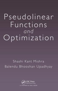 Abbildung von: Pseudolinear Functions and Optimization - Chapman & Hall/CRC