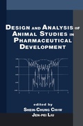 Cover: Design and Analysis of Animal Studies in Pharmaceutical Development - Chapman & Hall/CRC
