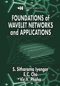 Enlarge image Cover: Foundations of Wavelet Networks and Applications - Chapman & Hall/CRC