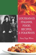 Cover: Louisiana's Italians, Food, Recipes & Folkways - Pelican Publishing