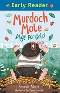 Cover: Murdoch Mole Digs for Gold - Orion Children's Books