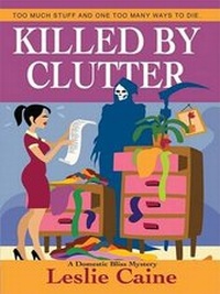 Enlarge image Cover: Killed by Clutter - Thorndike Press