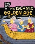 Cover: Daily Life in the Islamic Golden Age - Raintree Publishers