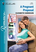 Cover: A Pregnant Proposal - Silhouette Romance Classic