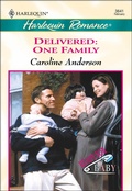 Cover: Delivered: One Family - Harlequin Romance Classic