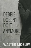 Cover: Debbie Doesnt Do It Anymore - Thorndike Press