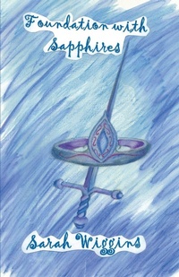 Enlarge image Cover: Foundation with Sapphires - Xulon Press