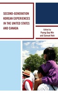 Cover: Second-Generation Korean Experiences in the United States and Canada - Lexington Books