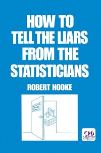 Enlarge image Cover: How to Tell the Liars from the Statisticians - CRC Press