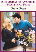 Cover: A Husband Worth Waiting For - Harlequin Romance Classic