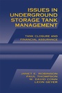 Cover: Issues in Underground Storage Tank Management UST Closure and Financial Assurance - CRC Press
