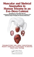 Cover: Muscular and Skeletal Anomalies in Human Trisomy in an Evo-Devo Context - CRC Press