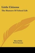 Cover: Little Citizens - Kessinger Publishing