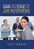 Cover: Gain an Edge at Job Interviews - Xlibris