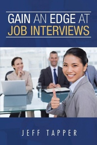 Enlarge image Cover: Gain an Edge at Job Interviews - Xlibris