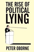 Cover: The Rise of Political Lying - Simon + Schuster LLC