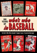 Cover: 100 Years of Who's Who in Baseball - The Lyons Press