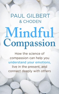 Enlarge image Cover: Mindful Compassion - Robinson