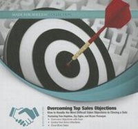 Enlarge image Cover: Overcoming Top Sales Objections - MADE FOR SUCCESS