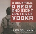 Cover: A Backpack, a Bear, and Eight Crates of Vodka - Blackstone Publishing