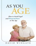 Cover: As You Age: How to Avoid Legal and Financial Fears As You Age - Lulu Publishing Services