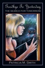 Cover: Goodbye to Yesterday - Xlibris
