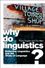 Cover: Why Do Linguistics? - Bloomsbury Academic USA