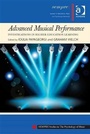 Cover: Advanced Musical Performance: Investigations in Higher Education Learning - Ashgate Publishing Limited