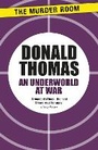 Cover: An Underworld at War - The Murder Room
