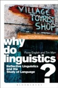 Enlarge image Cover: Why Do Linguistics? - Bloomsbury Academic USA