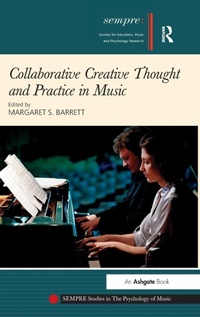 Enlarge image Cover: Collaborative Creative Thought and Practice in Music - Routledge