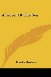 Abbildung von: A Secret Of The Sea - Kessinger Publishing