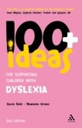 Cover: 100+ Ideas for Supporting Children with Dyslexia - Bloomsbury Continuum