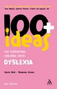 Bild vergrößern Bild: 100+ Ideas for Supporting Children with Dyslexia - Bloomsbury Continuum