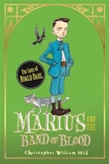 Cover: Tales from Schwartzgarten: Marius and the Band of Blood - Orchard Books