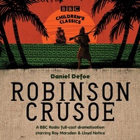 Enlarge image Cover: Robinson Crusoe - BBC Physical Audio