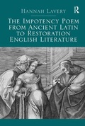 Cover: The Impotency Poem from Ancient Latin to Restoration English Literature - Routledge
