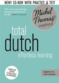 Enlarge image Cover: Total Dutch Foundation Course: Learn Dutch with the Michel Thomas Method - John Murray Learning