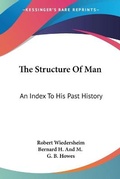Cover: The Structure Of Man - Kessinger Publishing