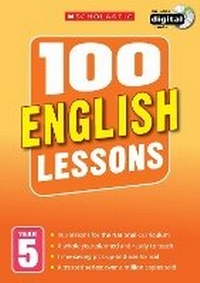 Enlarge image Cover: 100 English Lessons: Year 5 - Scholastic