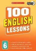 Cover: 100 English Lessons: Year 6 - Scholastic