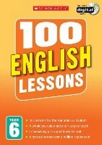 Enlarge image Cover: 100 English Lessons: Year 6 - Scholastic